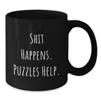 Funny Puzzles Gifts for Friends Birthday - Black Coffee Mug with Cute Shit Happens Puzzles Help Quote Gifts from Friends