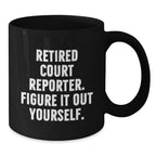 Court Reporter Christmas Unique Gifts from Family - Funny Quote Black Coffee Mug
