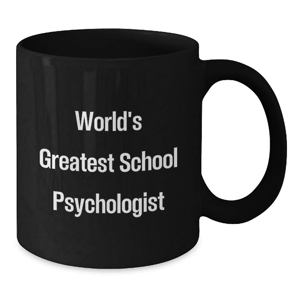 Funny Gifts for School Psychologist - World's Greatest Black Coffee Mug for Birthday - Additional