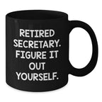 Funny Secretary Quotes Gifts - Black Coffee Mug for Secretaries from Coworkers - Christmas Unique Gifts for Secretary
