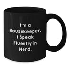 Funny Housekeeper Quote Black Coffee Mug Gifts for Housekeepers from Friends and Family