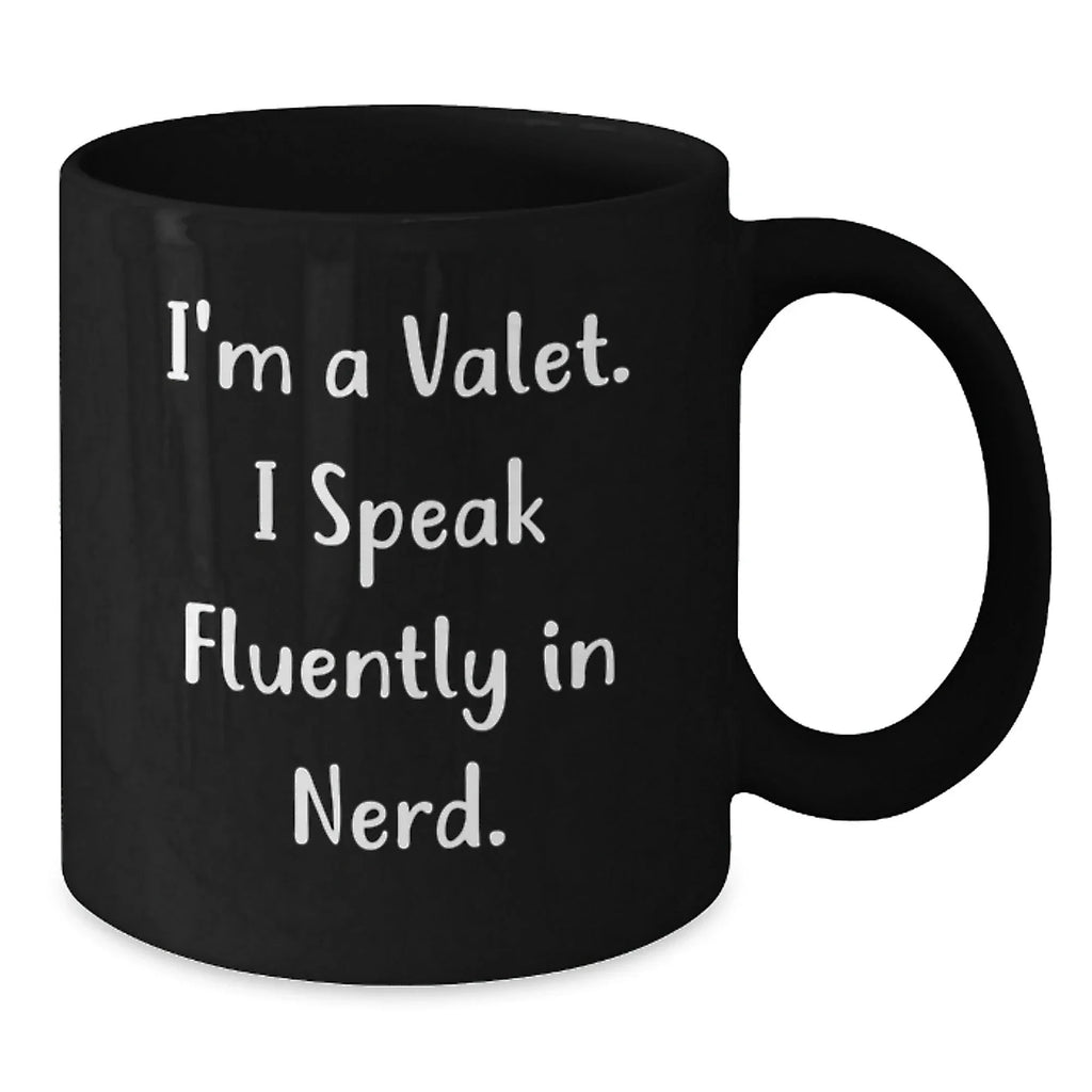 Funny Valet Gifts from Men to Friends - Black Coffee Mug for Christmas Unique Presents
