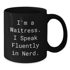 Funny Waitress Gifts from Friends - Black Coffee Mug I'm A Waitress I Speak Fluently In 'genius' - Unique Christmas Memorable Presents for Women Coworkers Family