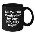 Air Traffic Controller Unique Gifts for Men Funny Black Coffee Mug by Day Ninja by Night