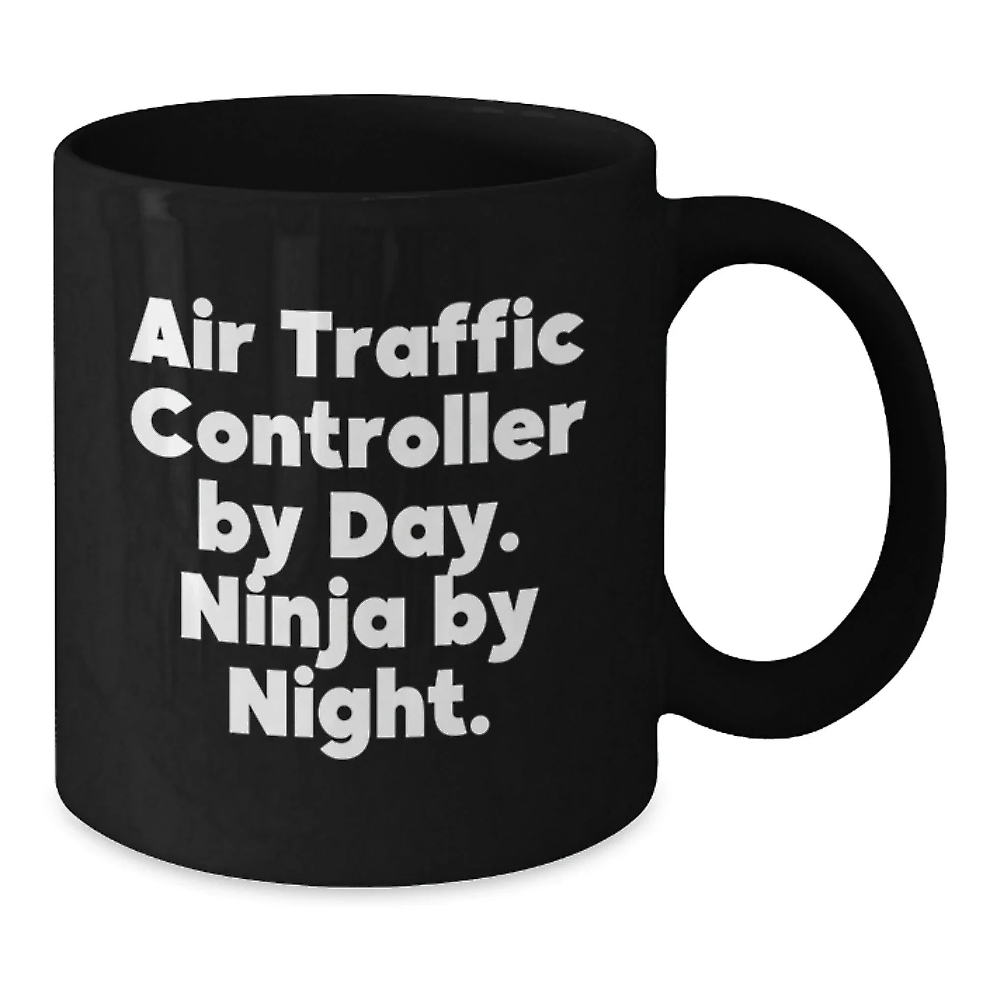 Air Traffic Controller Unique Gifts for Men Funny Black Coffee Mug by Day Ninja by Night