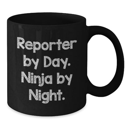 Reporter By Day, Ninja By Night. Funny Graduation Gifts from Friends for Reporter, Black Coffee Mug - Additional