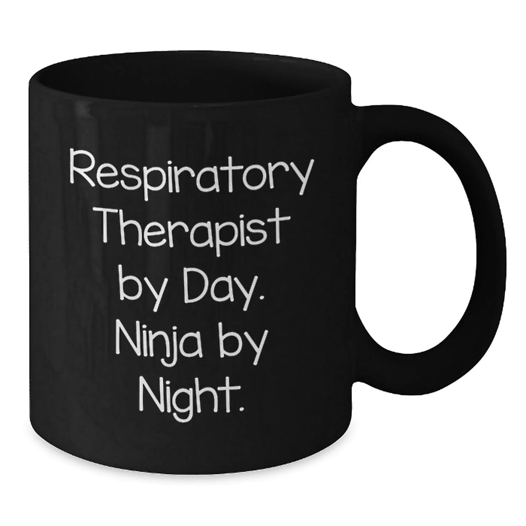 Respiratory Therapist Gifts by Day, Ninja Coffee Mug by Night, Funny Graduation Unique Gifts from Friends to Respiratory Therapist