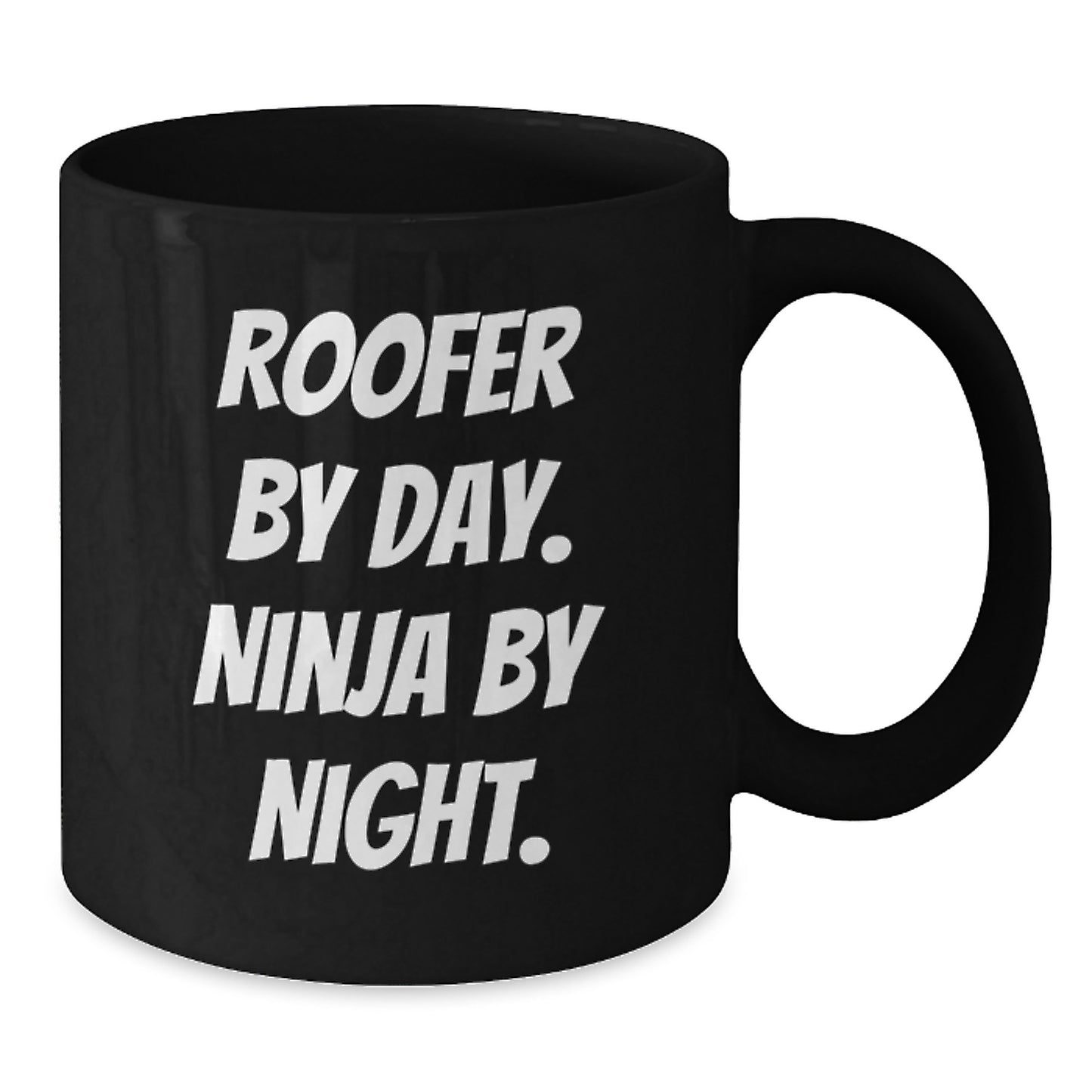 Roofer Humor Gifts from Friends for Roofer By Day Ninja By Night Black Coffee Mug, Funny Graduation Unique Gifts - Additional