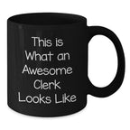 Funny Clerk Gifts from Men, Unique Christmas Unique Gifts for Clerk, Black Coffee Mug 'This Is What An Awesome Clerk Looks Like'