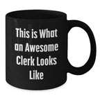 Funny Clerk Quotes Gifts from Friends for Awesome Clerk Men at Christmas Unique Gifts