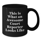 Funny Gifts for Court Reporters - 'This Is What An Awesome Court Reporter Looks Like' Black Coffee Mug, Christmas Unique Gifts from Friends to Family