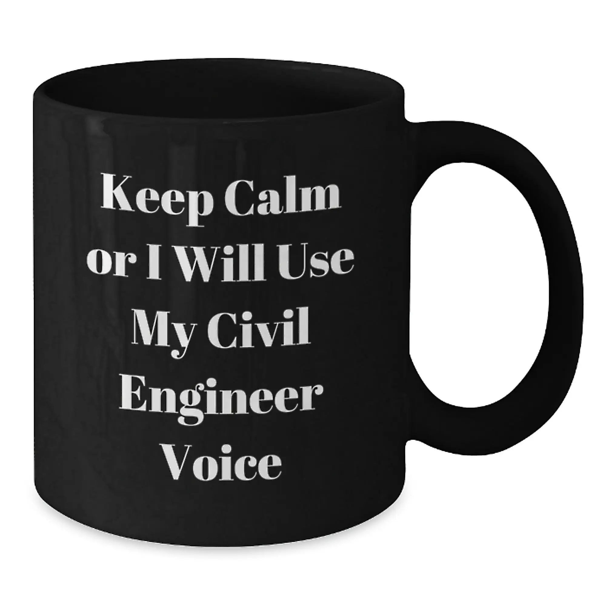 Funny Civil Engineer Birthday Unique Gifts for Him or Her, Black Coffee Mug with 'Keep Calm Or I Will Use My Civil Engineer Voice', Gifts from Friends, Family, Coworkers to Civil Engineer Men, Women - Additional
