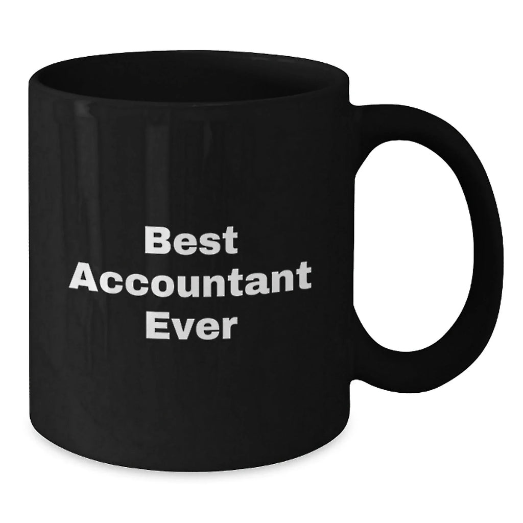 Funny Accountant Gifts from Friends Christmas Unique Mugs Best Accountant Ever, Ceramic Black Coffee Mug for Men Women Coworkers Family