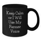 Funny Farmer Gifts, Black Coffee Mug with 'Keep Calm Or I Will Use My Farmer Voice', Gifts for Farmer from Family - Additional
