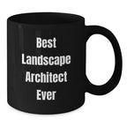 Funny Landscape Architect Gifts from Family to Best Landscape Architect Ever for Graduation Unique Gifts, Black Coffee Mug