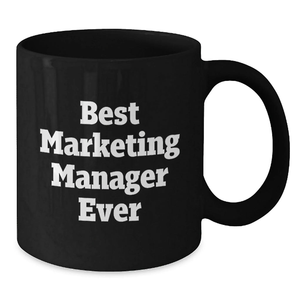 Funny Marketing Manager Gifts from Friends to Marketing Manager Best Black Coffee Mug - Christmas Unique Gifts