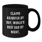 Claims Adjuster Humor Gifts for Men, Funny Black Coffee Mug by Day, World's Best Dad by Night, Graduation Unique Gifts from Family