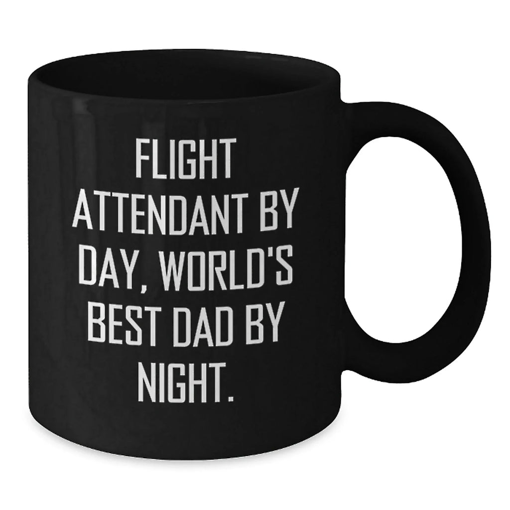 Funny Flight Attendant Gifts For Him, Black Coffee Mug, 'Flight Attendant By Day, World's Best Dad By Night' Quote, Unique Valentine's Unique Gifts from Men to Flight Attendant