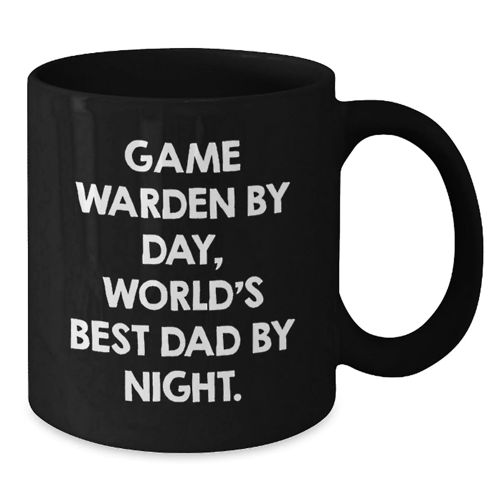 Funny Game Warden Black Coffee Mug, Gifts from Dad for Game Warden, Christmas Unique Gifts, Game Warden By Day, World's Best Dad By Night.