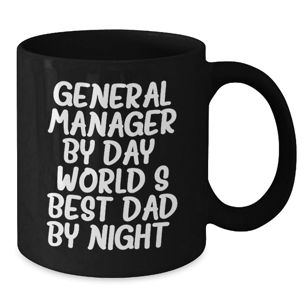 Gifts from Family to General Manager, Funny General Manager Quote, Black Coffee Mug for Valentine's, Unique General Manager Gifts, Funny Coffee Mug for General Manager