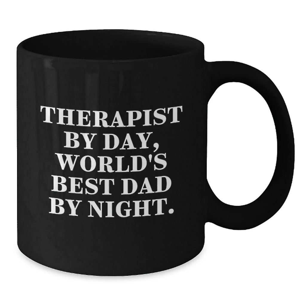 Therapist Gifts from Men to Therapists Who Work Hard, Black Coffee Mug, Funny Quote, Christmas Unique Gifts