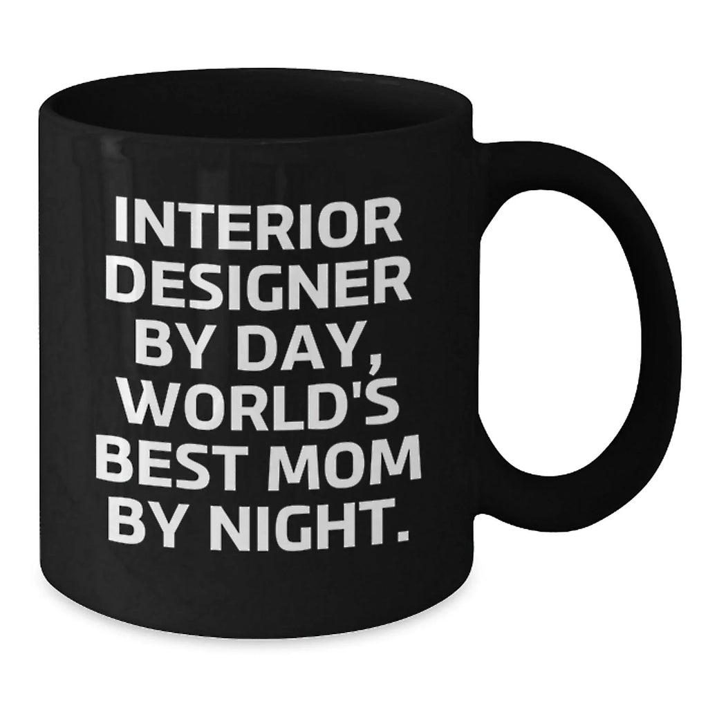 Funny Interior Designer Gifts from Mom for Interior Designer by Day World's Best Mom by Night Black Coffee Mug Christmas Unique Presents