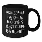 Principal Gifts, Funny Quotes, Black Coffee Mug for Graduation, Gifts from Friends, Gifts for Principal, Principal By Day, World's Best Mom By Night.