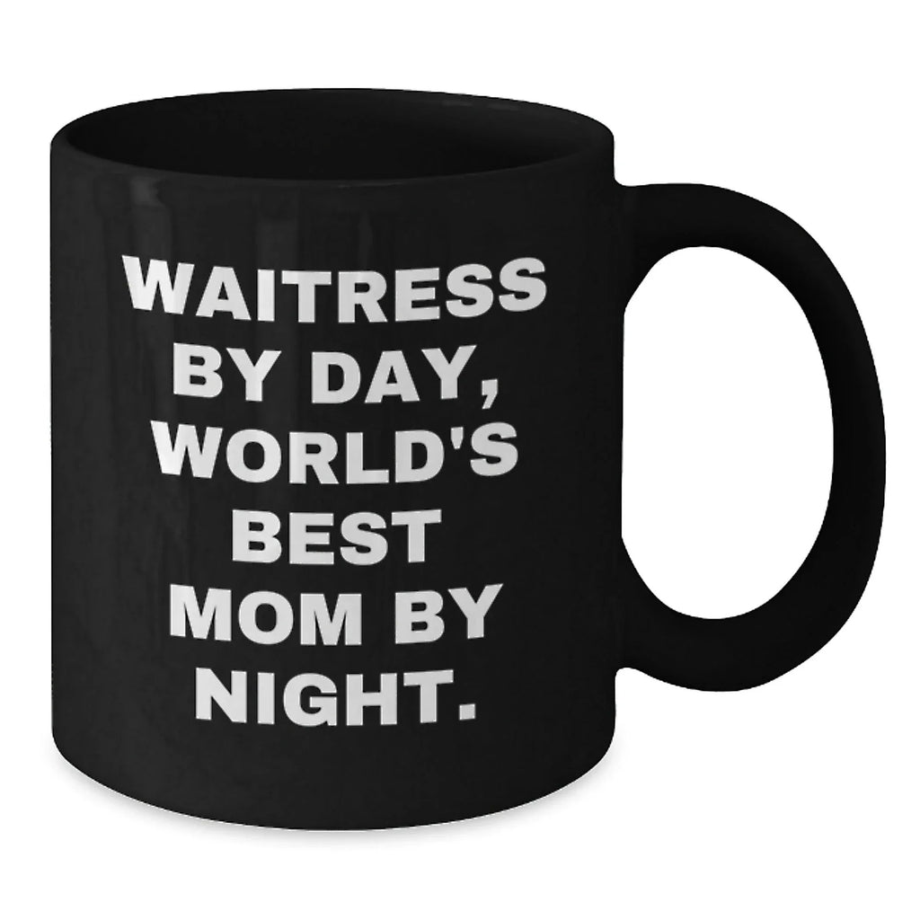 Funny Waitress Gifts, Christmas Unique Mugs for Waitress Friends from Mom, 'Waitress By Day, World's Best Mom By Night.' Quote Black Coffee Mug