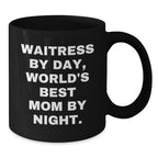 Funny Waitress Gifts, Christmas Unique Mugs for Waitress Friends from Mom, 'Waitress By Day, World's Best Mom By Night.' Quote Black Coffee Mug