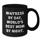 Funny Waitress Gifts from Mom, Waitress By Day World's Best Mom By Night Black Coffee Mug, Unique Christmas Unique Gifts for Waitress