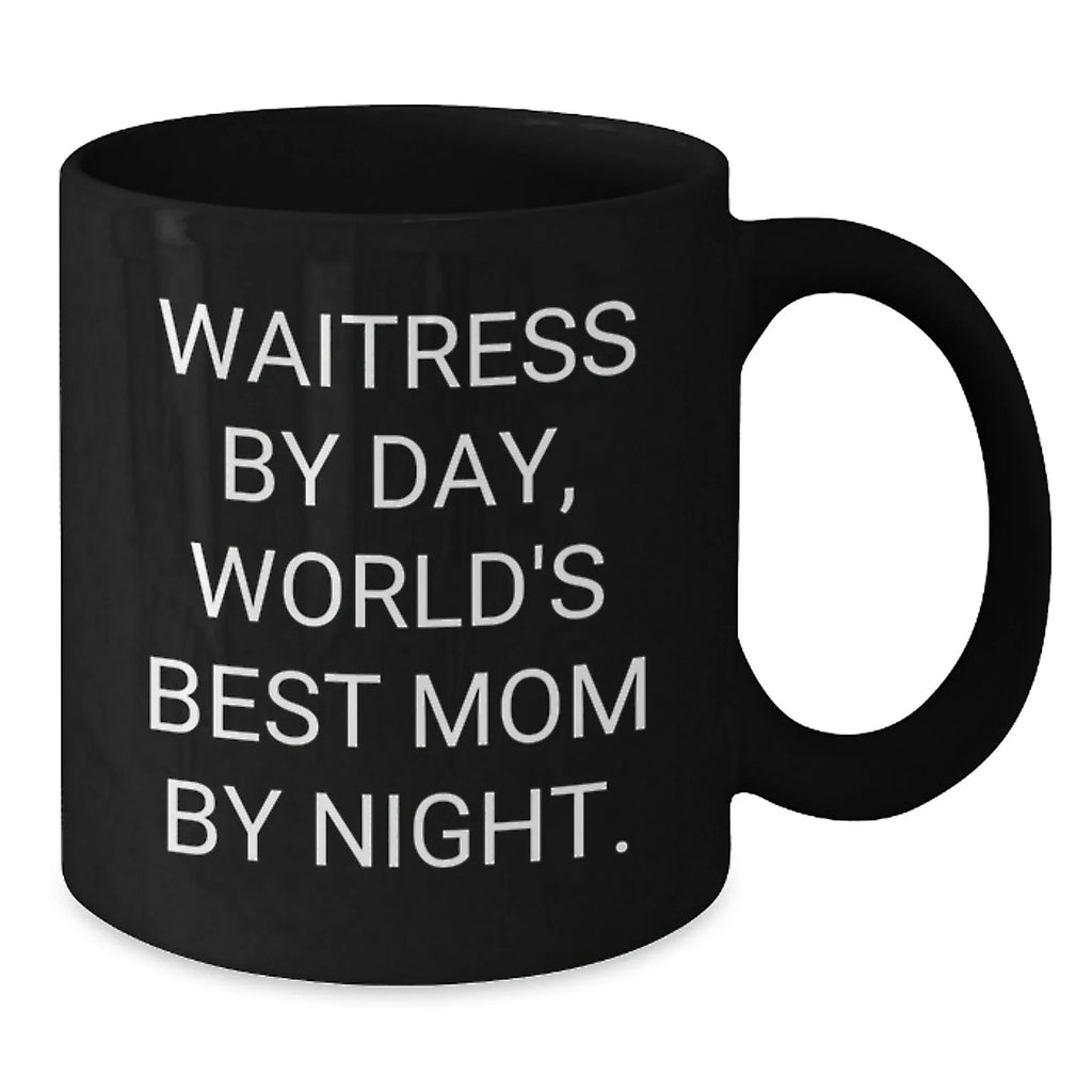 Waitress By Day Black Coffee Mugs Funny Quote Gifts from Family to Daughter or Friend Christmas Unique