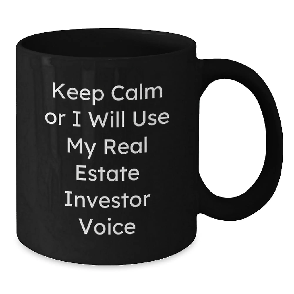 Funny Real Estate Investor Gifts for Mom, Black Coffee Mugs with 'Keep Calm Or I Will Use My Real Estate Investor Voice', Unique Mother's Day - Additional