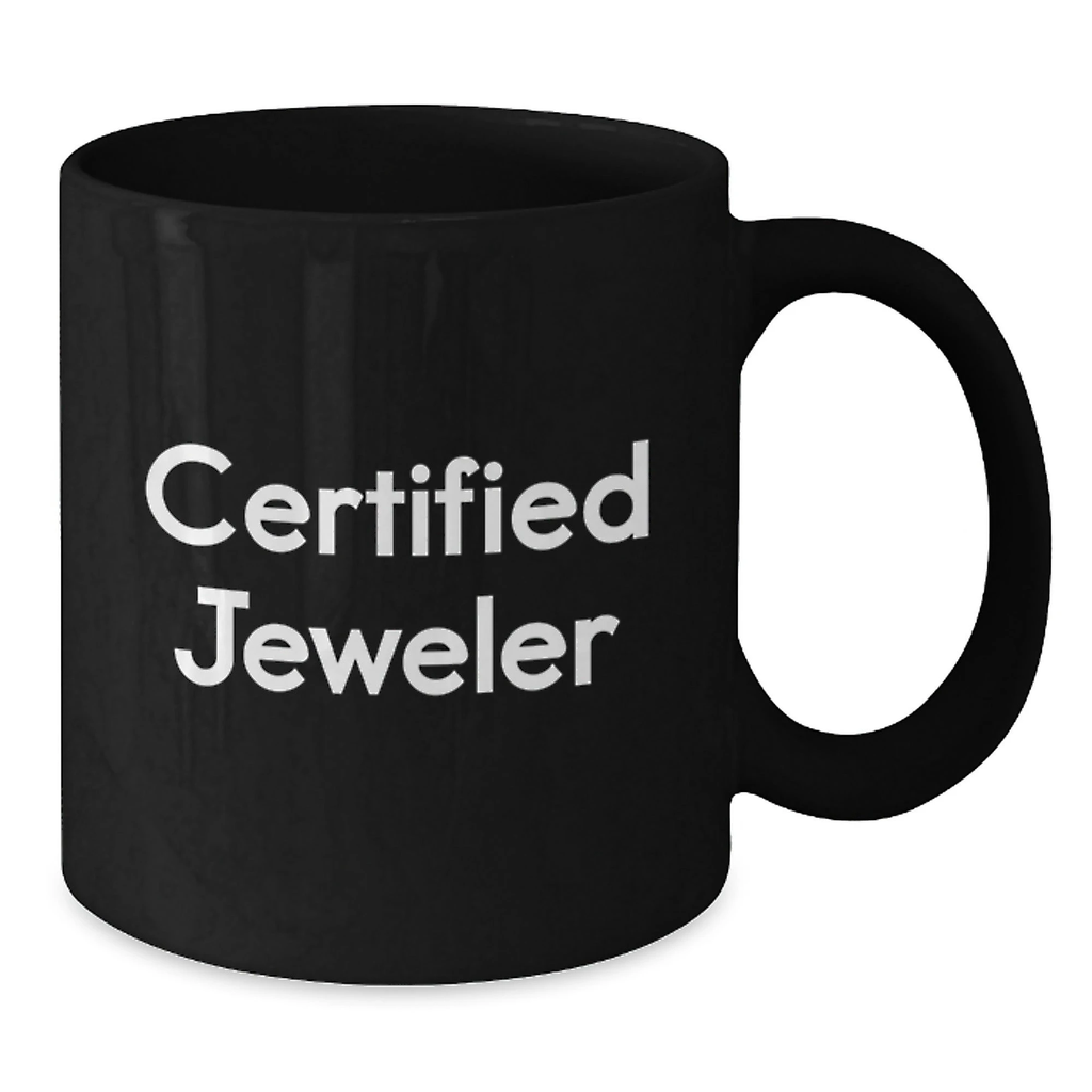 Funny Jeweler Gifts from Men to Friends, Black Coffee Mug, 'A Jeweler's Life is a Treasure Trove of Laughter and Tears', Christmas Unique Gifts