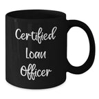 Funny Loan Officer Gifts from Men Friends Family Unique Gift Ideas for Loan Officer Valentine's Unique Mugs