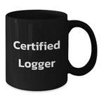 Funny Logger Gifts from Men to Friends - Black Coffee Mug for Christmas Unique Gifts