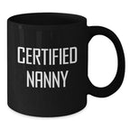 Funny Gifts from Family, Friends, Men to Nanny, Best Certified Nanny Christmas Unique Gifts, Black Coffee Mug