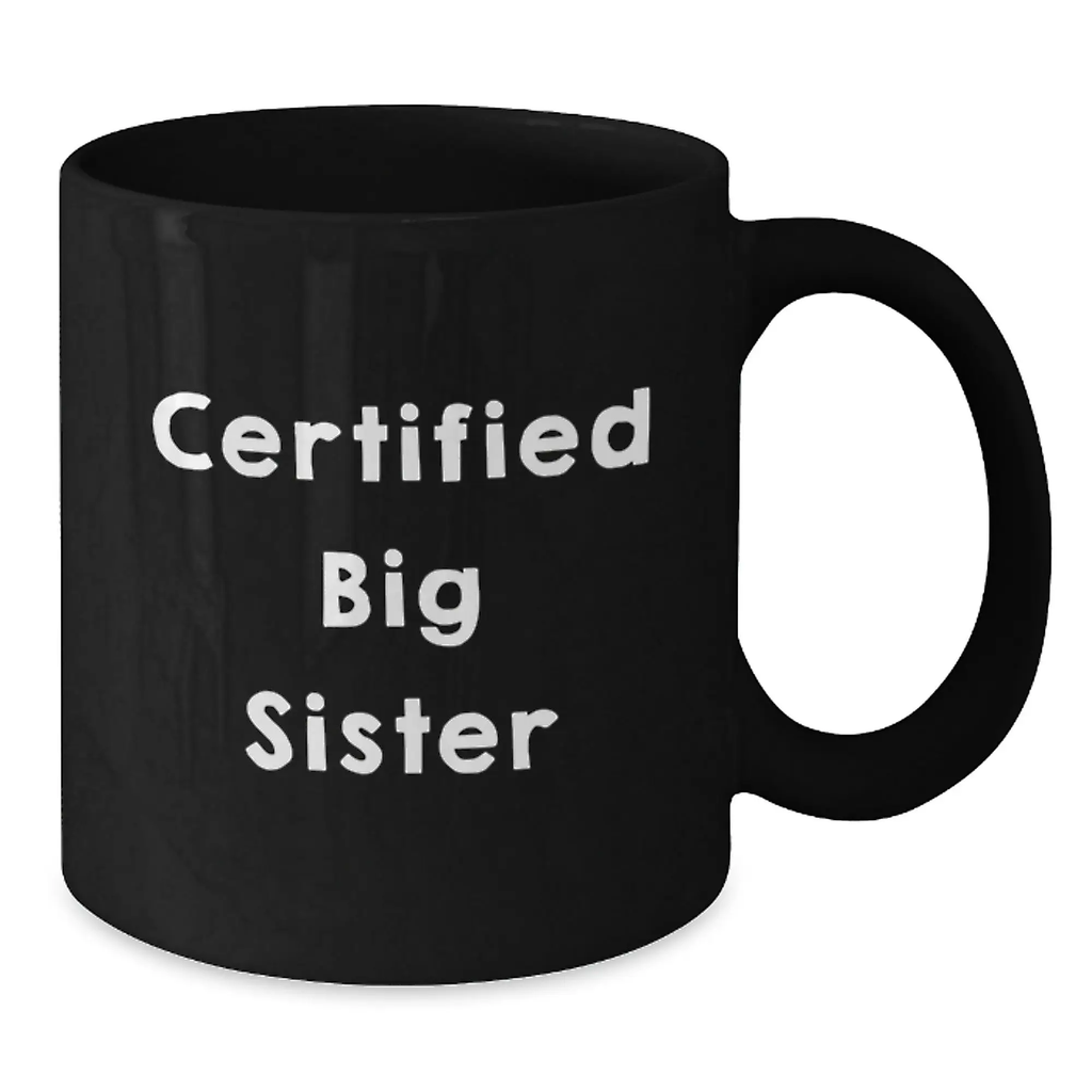 Big Sister Gifts Graduation Unique Mugs Funny Quote from Family Friends - Additional