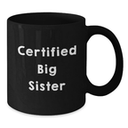 Big Sister Gifts Graduation Unique Mugs Funny Quote from Family Friends - Additional