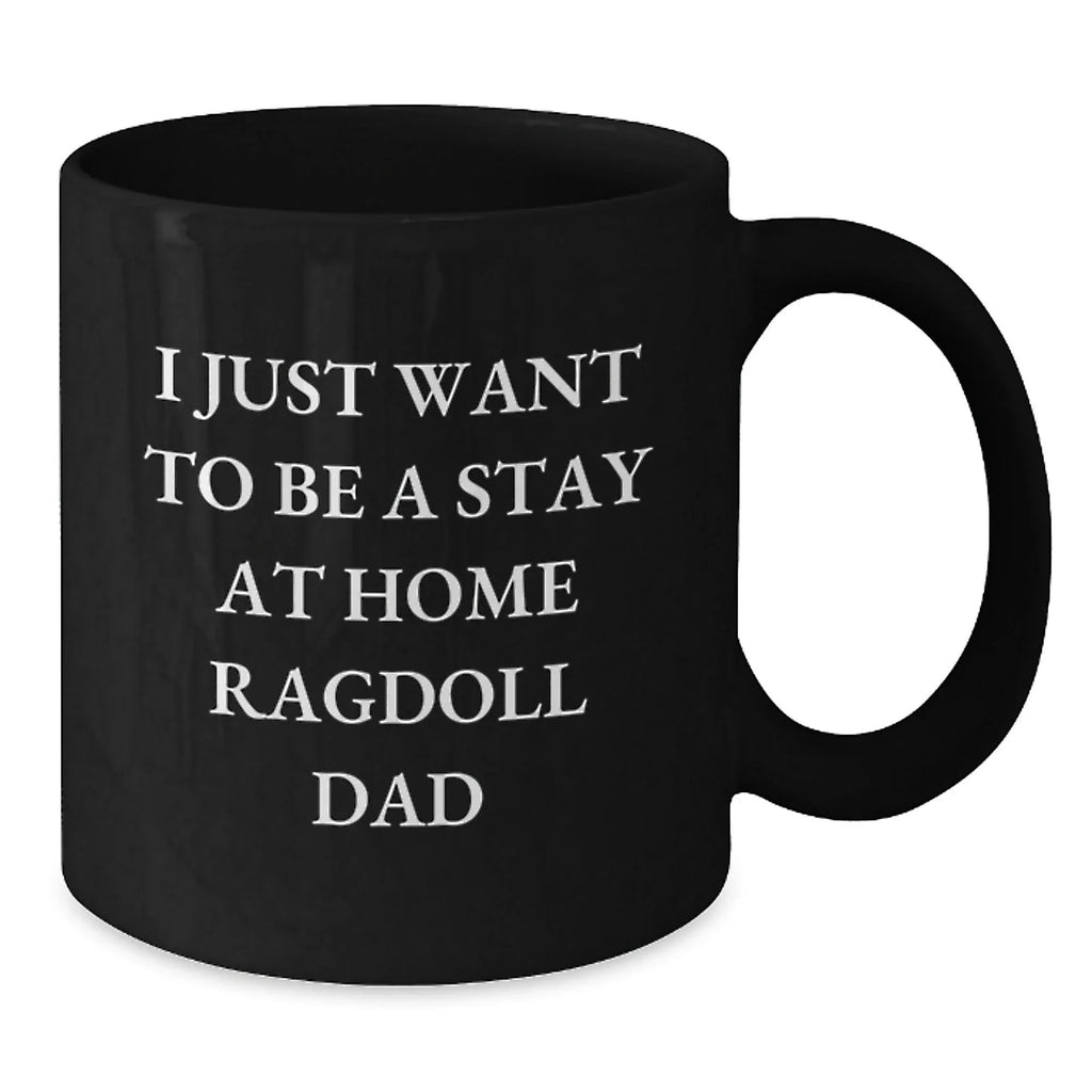 Ragdoll Cat Lover's Funny Coffee Mug Gifts from Dad, Perfect for Friends and Family on Christmas Unique