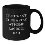 Ragdoll Cat Lover's Funny Coffee Mug Gifts from Dad, Perfect for Friends and Family on Christmas Unique
