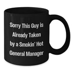 Funny General Manager Gifts from Friends for Smokin' Hot General Manager, Black Coffee Mug, Perfect for Christmas Morning