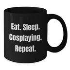 Funny Cosplaying Gifts for Women - Eat. Sleep. Cosplaying. Repeat. Black Coffee Mug for Graduation