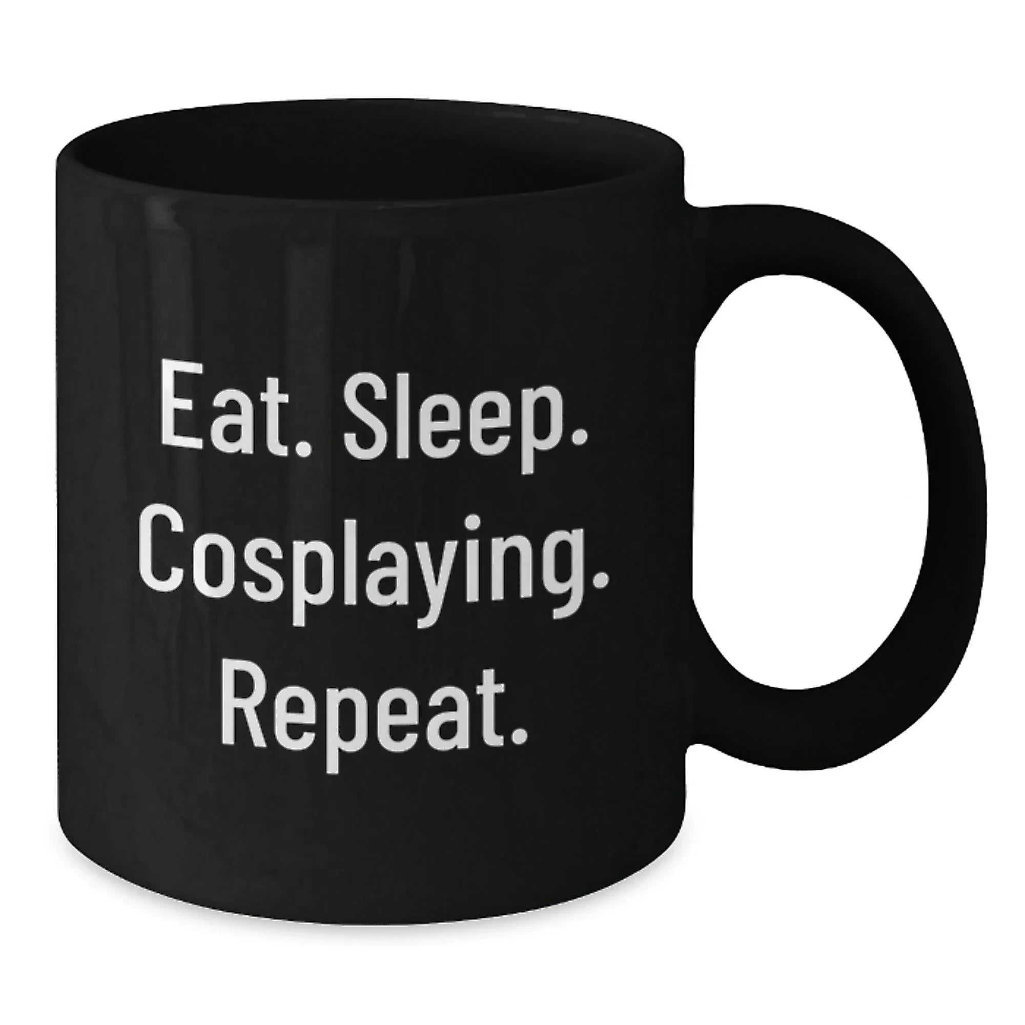 Funny Cosplaying Gifts for Graduation, Eat. Sleep. Cosplaying. Repeat. Black Coffee Mug for Friends, Family, or Coworkers