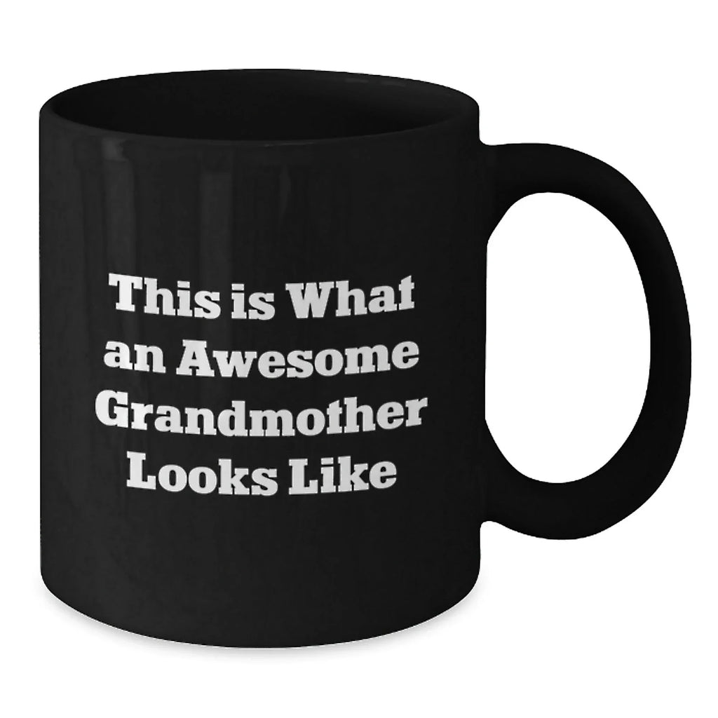 Funny Grandmother Gifts from Family for Christmas - 'This Is What An Awesome Grandmother Looks Like' Black Coffee Mug