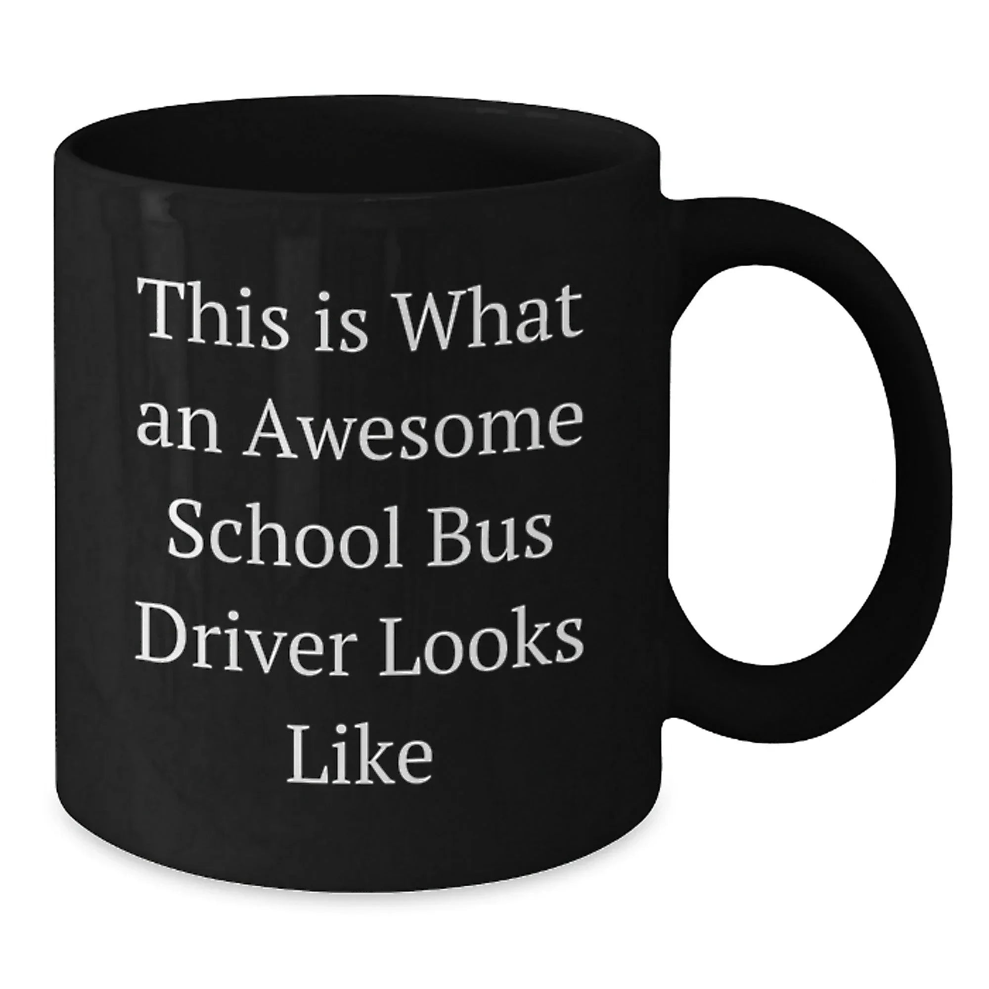 Funny School Bus Driver Gifts, 'This Is What An Awesome School Bus Driver Looks Like' Black Coffee Mug, Gifts from Family to School Bus Driver, Graduation Unique Gifts