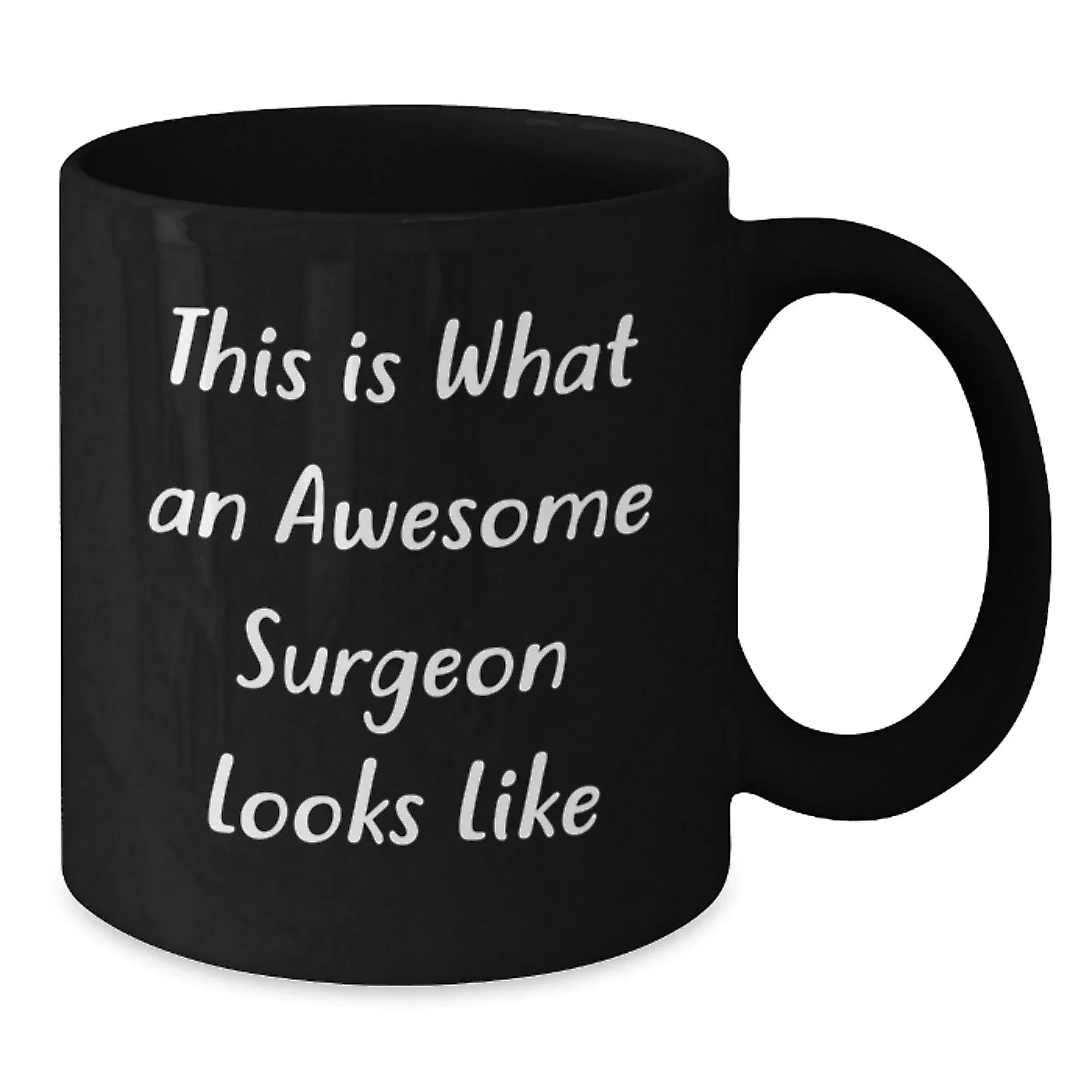 Surgeon Gifts, Graduation Unique Gifts from Family, Surgeon Funny Quote Black Coffee Mug