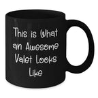 Funny Valet Gifts from Men, Women, or Friends - Awesome Valet Black Coffee Mug for Valentine's