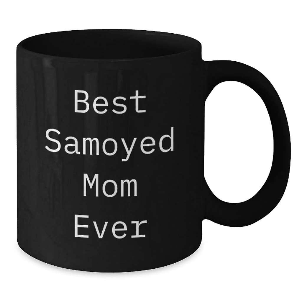 Funny Samoyed Dog Gifts for Samoyed Dog Lovers, Black Coffee Mug, Best Samoyed Mom Ever - Additional