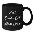 Funny Smoke Cat Gifts Black Coffee Mug Best Smoke Cat Mom Ever