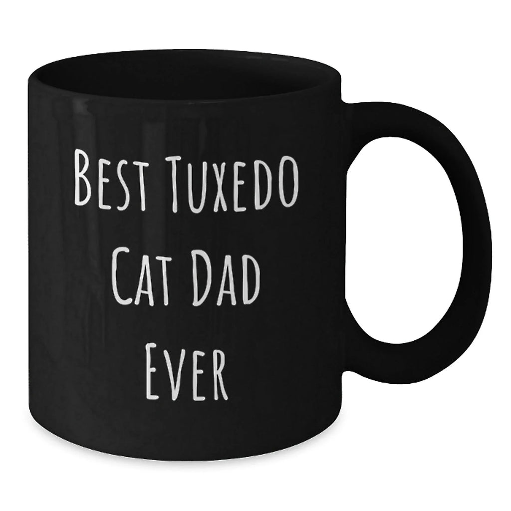 Funny Tuxedo Cat Dad Ever Gifts from Men, Unique Graduation Gifts for Women, Best Black Coffee Mug
